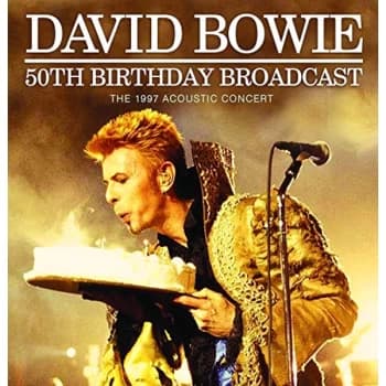 David Bowie - 50th Birthday Broadcast CD