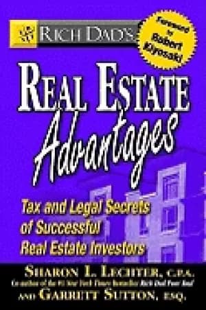 rich dads real estate advantages tax and legal secrets of successful real e