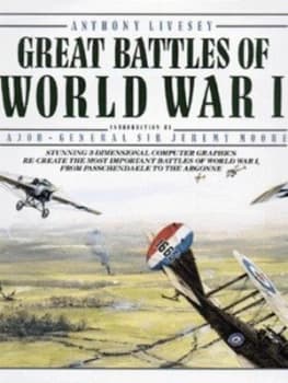 Great Battles of World War I by Anthony Livesey Hardback
