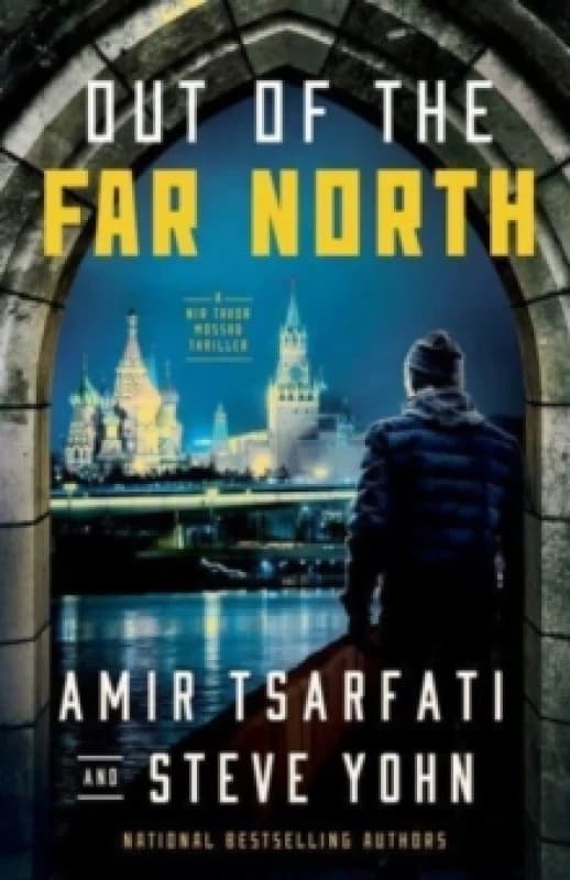Out of the Far North. Paperback. By Amir Tsarfati, Steve Yohn Books