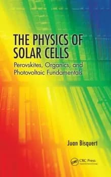 The Physics of Solar Cells Perovskites Organics and Photovoltaic Fundamentals