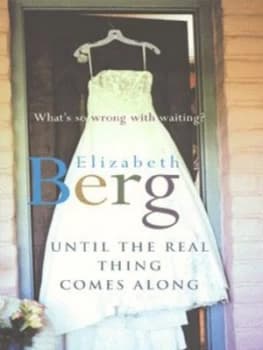 Until the Real Thing Comes along by Berg Book