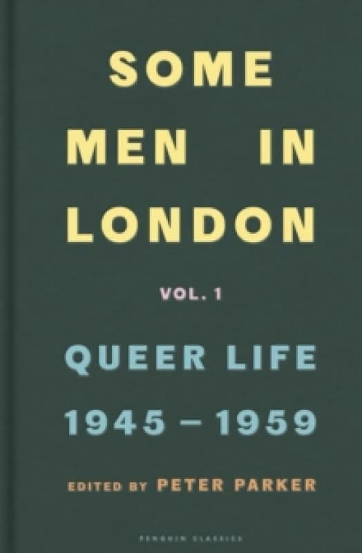 Some Men in London. Hardback. By Peter Parker Books