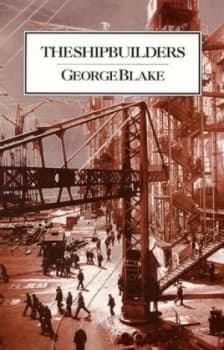 The Shipbuilders by George Blake Paperback