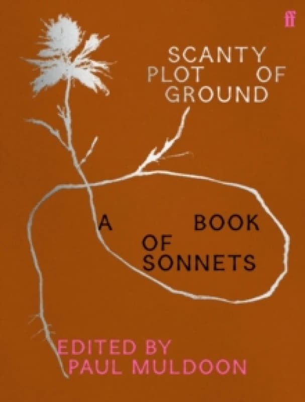 Scanty Plot of Ground. Hardback. By Paul Muldoon Books