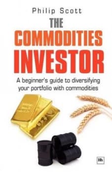 The Commodities Investor by Philip Scott Book