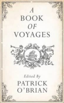 A Book of Voyages by Patrick Obrian Hardback