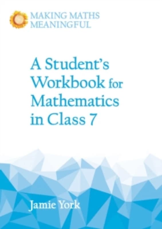 A Student's Workbook for Mathematics in Class 7 Paperback / softback