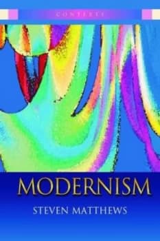 Modernism by Steven Matthews Book