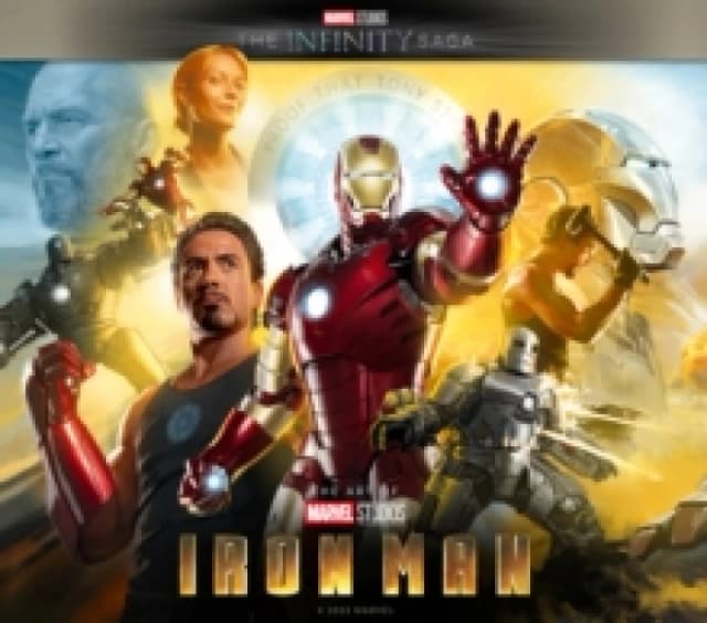 Marvel Studios' The Infinity Saga - Iron Man: The Art of the Movie : Iron Man: The Art of the Movie Hardback