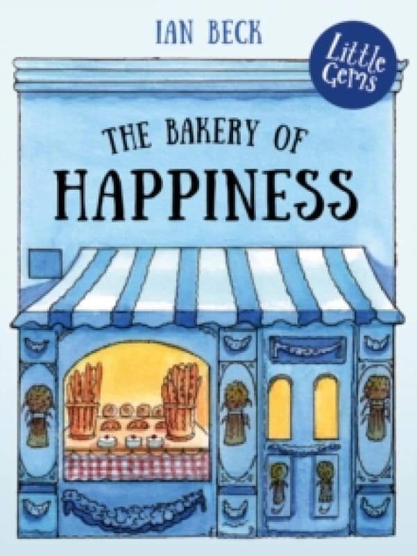 The Bakery of Happiness Paperback / softback