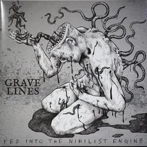 Grave Lines - Fed Into The Nihilist Engine Vinyl