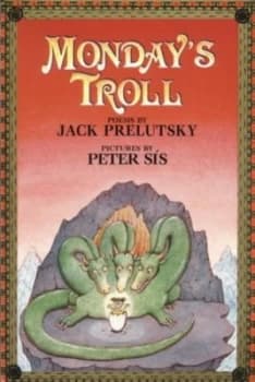 Mondays Troll by Jack Prelutsky and Peter Sis Paperback