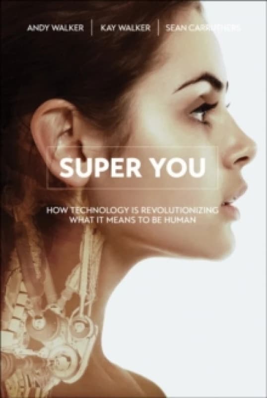Super You. Paperback. By Andy Walker, Kay Walker, Sean Carruthers Books