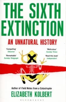 The Sixth Extinction by Elizabeth Kolbert Book