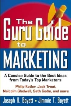The Guru Guide to Marketing by Joseph H. Boyett Hardback
