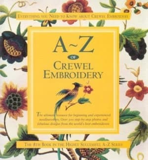 A-Z of Crewel Embroidery by Sue Gardner and Andrew Dunbar Book