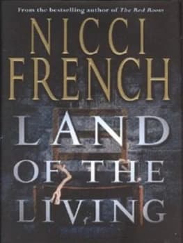 Land of the Living by Nicci French Hardback