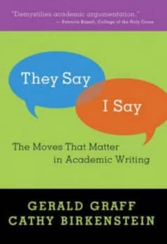 they Say/i Say by Gerald Graff Paperback