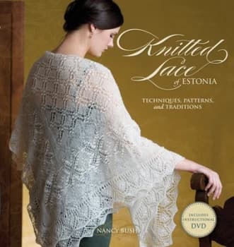 Knitted Lace of Estonia by Nancy Bush Paperback