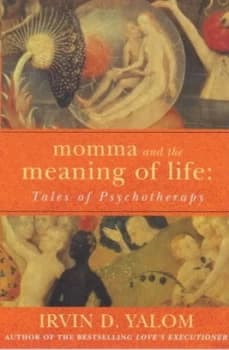 Momma and the Meaning of Life by Irvin D. Yalom Paperback