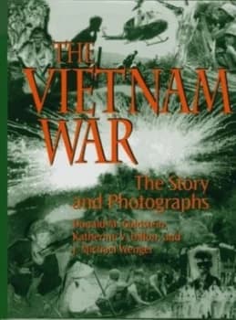 The Vietnam War by Donald M Goldstein and Katherine V Dillon and J. Michael Wenger Book