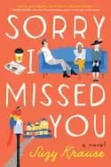 sorry i missed you a novel