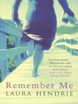 Remember Me by Laura Hendrie Paperback