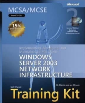 Mcsa/mcse Self-Paced Training Kit exam 70-291 by Ian Mclean Book