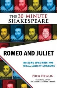 Romeo and Juliet the 30-Minute Shakespeare by Nick Newlin Book