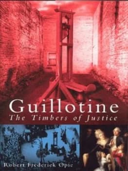 Guillotine by Robert Frederick Opie Hardback