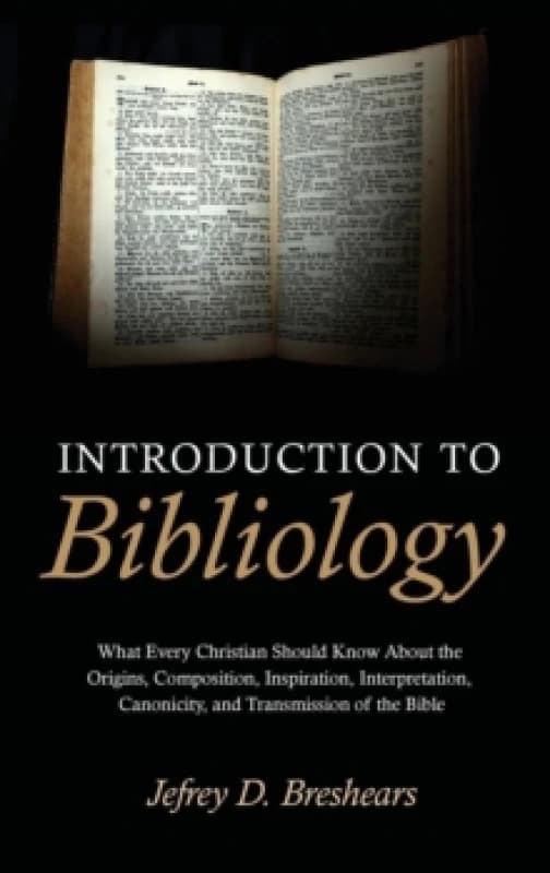Introduction to Bibliology Hardback