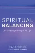 spiritual balancing a guidebook for living in the light