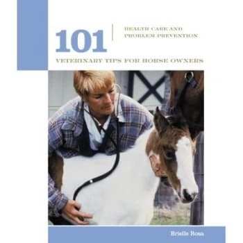 101 Veterinary Tips for Horse Owners by Brielle Rosa Book
