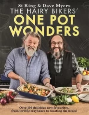 The Hairy Bikers one pot wonders by Si King