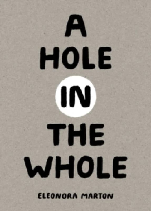 A Hole in the Whole Hardback