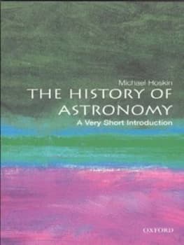 The History of Astronomy by Michael Hoskin Paperback