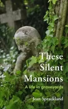 These silent mansions by Jean Sprackland