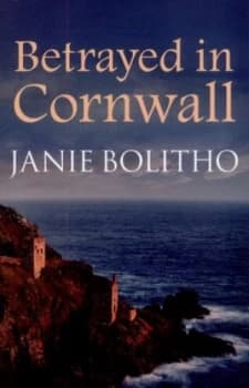 Betrayed in Cornwall by Janie Bolitho Paperback