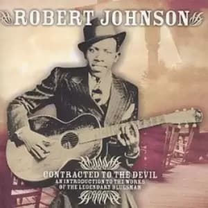 Robert Johnson - Contracted To The Devil: AN INTRODUCTION TO THE WORKS OF THE LEGENDARY BlueSMAN CD Album - Used
