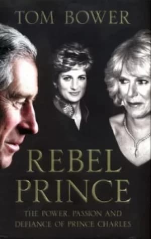 Rebel prince by Tom Bower