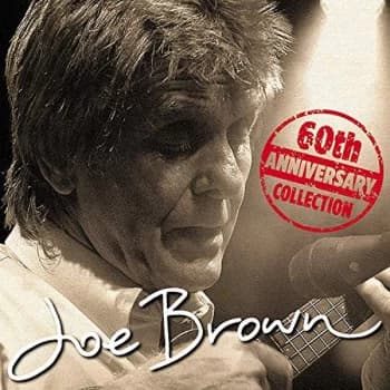Joe Brown - 60th Anniversary Collection CD