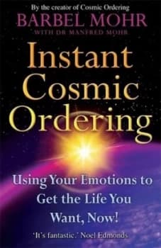 Instant Cosmic Ordering by Barbel Mohr Book