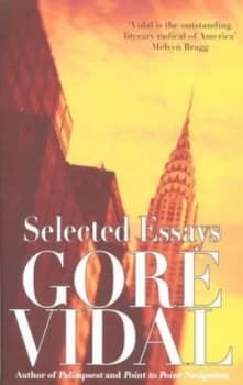 Selected Essays by Gore Vidal Paperback
