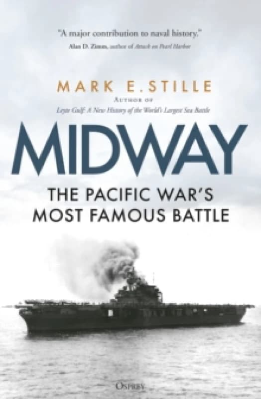 Midway : The Pacific Wars Most Famous Battle Paperback / softback
