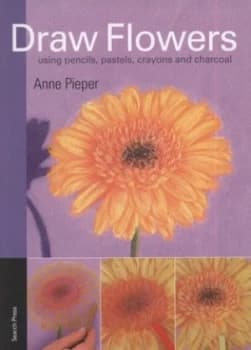 Draw Flowers by Anne Pieper Paperback