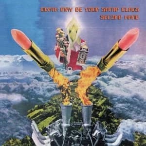Death May Be Your Santa Claus by Second Hand CD Album