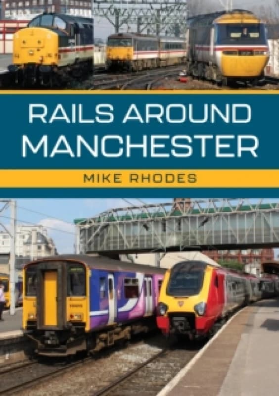 Rails Around Manchester Paperback / softback