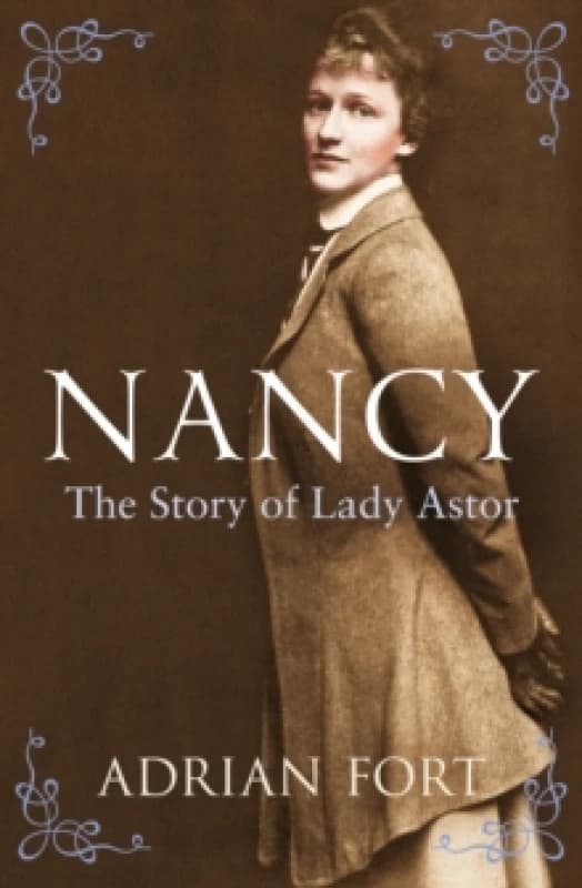 Nancy: The Story of Lady Astor Paperback / softback