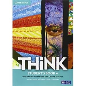 Think Level 4 Student's Book with Online Workbook and Online Practice Mixed media product 2016